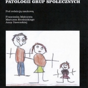 Makurat F., Nawrocka A., Brodnicki M., Wokół problemów patologii grup społecznych