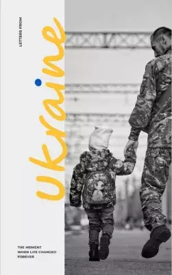 Okładka książki „The moment when life changed forever. Letters from Ukraine”