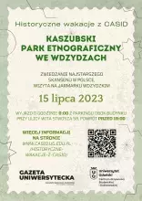 Stylizowany plakat z motywami pocztowymi (brzeg znaczka pocztowego, stemple) z informacjami o wycieczce "Historyczne wakacje z CASiD", Muzeum – Kaszubski Park Etnograficzny we Wdzydzach, 15 lipca 2023