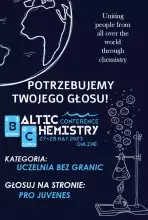 Plakat Potrzebujemy twojego głosu! Baltiic Chemistry Conference 27-28 may online