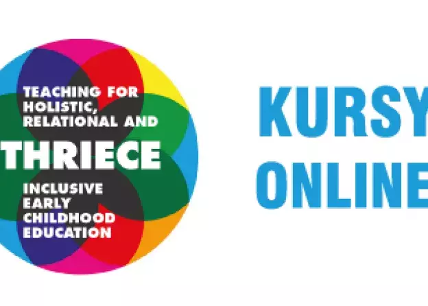 Kursy online w zakresie edukacji: holistycznej, relacyjnej i inkluzyjnej (projekt THRIECE)