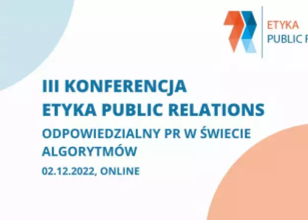 III Konferencja Etyka Public Relations - 02.12.2022 r.