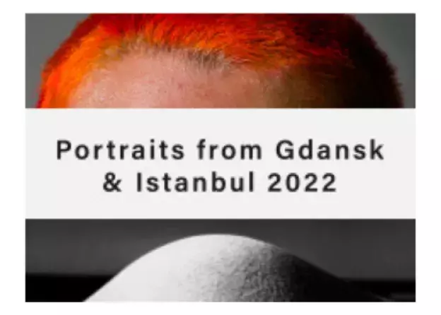 Wystawa "Portraits from Gdańsk & Instanbul 2022"