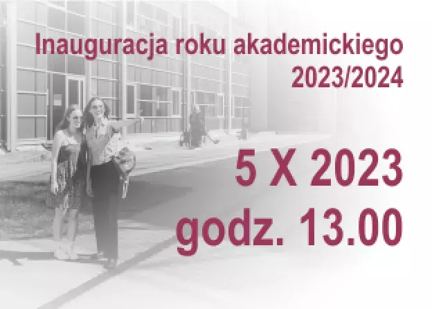 baner Inauguracja roku akademickiego 2023-2024 5 X 2023 godz. 13.00