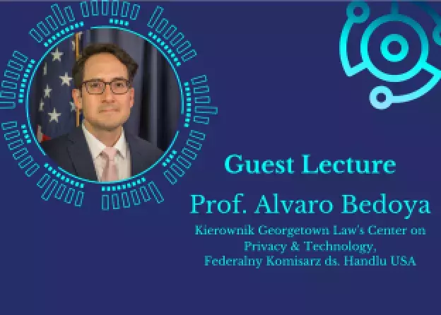 Artificial Intelligence in Competition Law - wykład prof. Alvaro Bedoyi 7 maja na Wydzila Prawa i Administracji