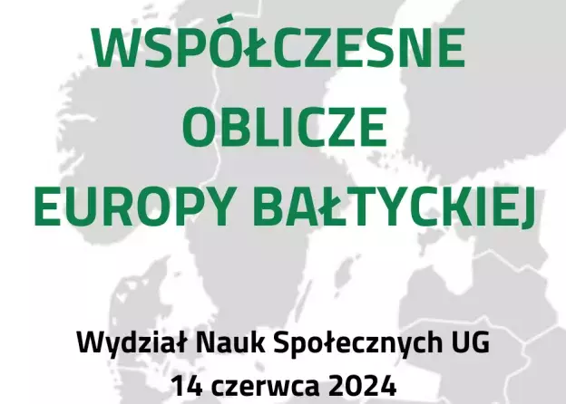 Seminarium naukowe pt. Współczesne oblicze Europy Bałtyckiej