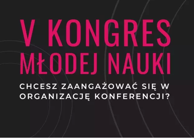 Włącz się w V Kongres Młodej Nauki!