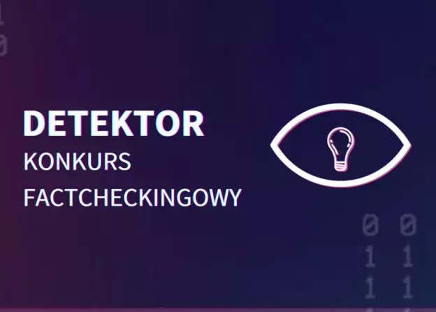 Znajdź fake newsa i wygraj cenne nagrody. Trwa nabór do IV edycji konkursu „DETEKTOR” dla studentów