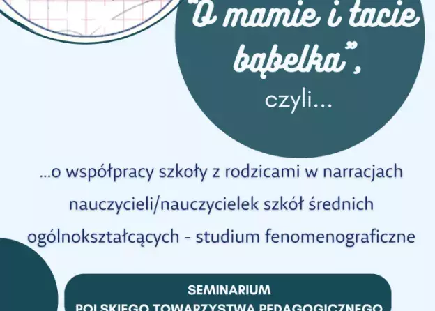 "O mamie i tacie bąbelka" - seminarium o współpracy szkoły z rodzicami