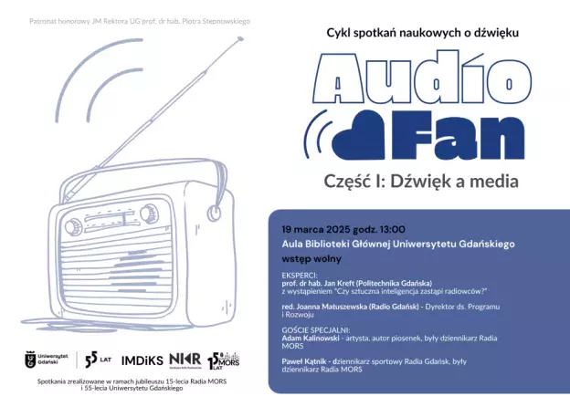 Cykl naukowych spotkań „AudioFan” na Uniwersytecie Gdańskim - 55-lecie UG i 15-lecie Radia MORS