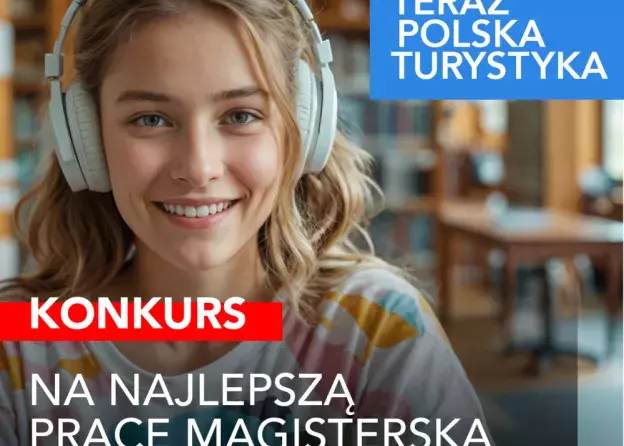 IV edycja Konkursu „Teraz Polska Turystyka”