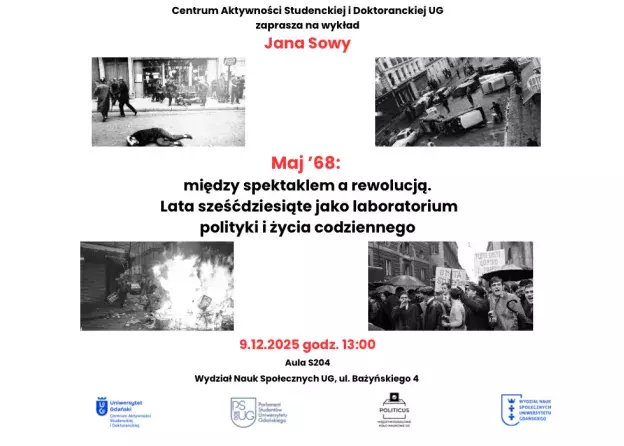 Maj ’68: między spektaklem a rewolucją. Lata sześćdziesiąte jako laboratorium polityki i życia codziennego