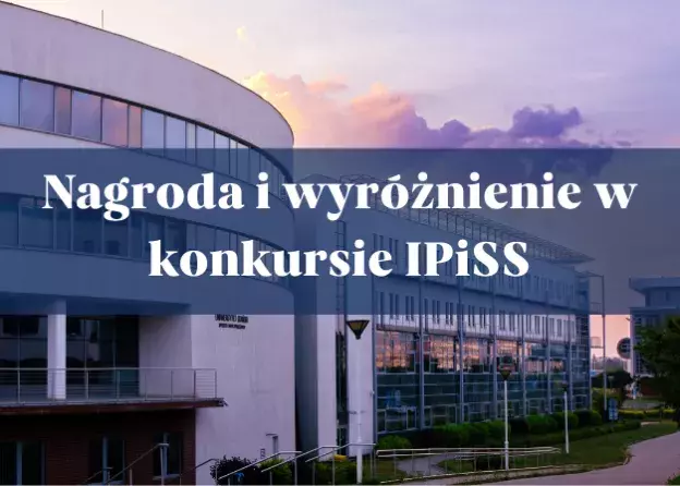 Sukces badaczy WNS UG w XXVI edycji Konkursu Instytutu Pracy i Spraw Socjalnych