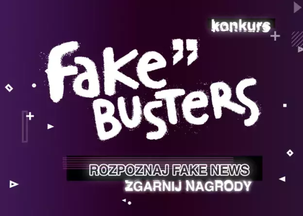 Konkurs „Fake Busters” – odpowiedź na dezinformację