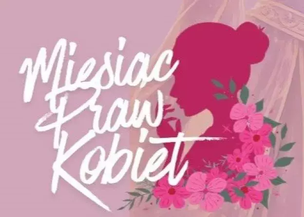 Marzec – Miesiąc Praw Kobiet