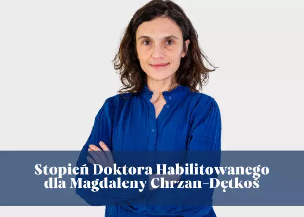 Stopień doktora habilitowanego dla Magdaleny Chrzan-Dętkoś