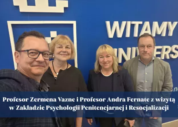 Profesor Zermena Vazne i Profesor Andra Fernate z wizytą w Zakładzie Psychologii Penitencjarnej i Resocjalizacji