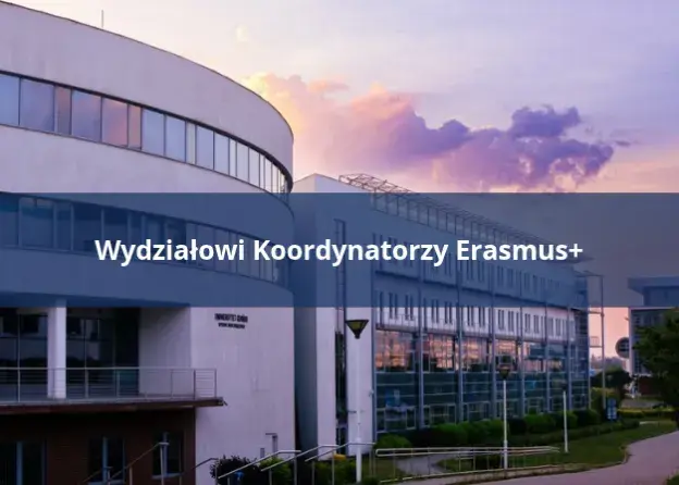 Wydziałowi koordynatorzy Erasmus+