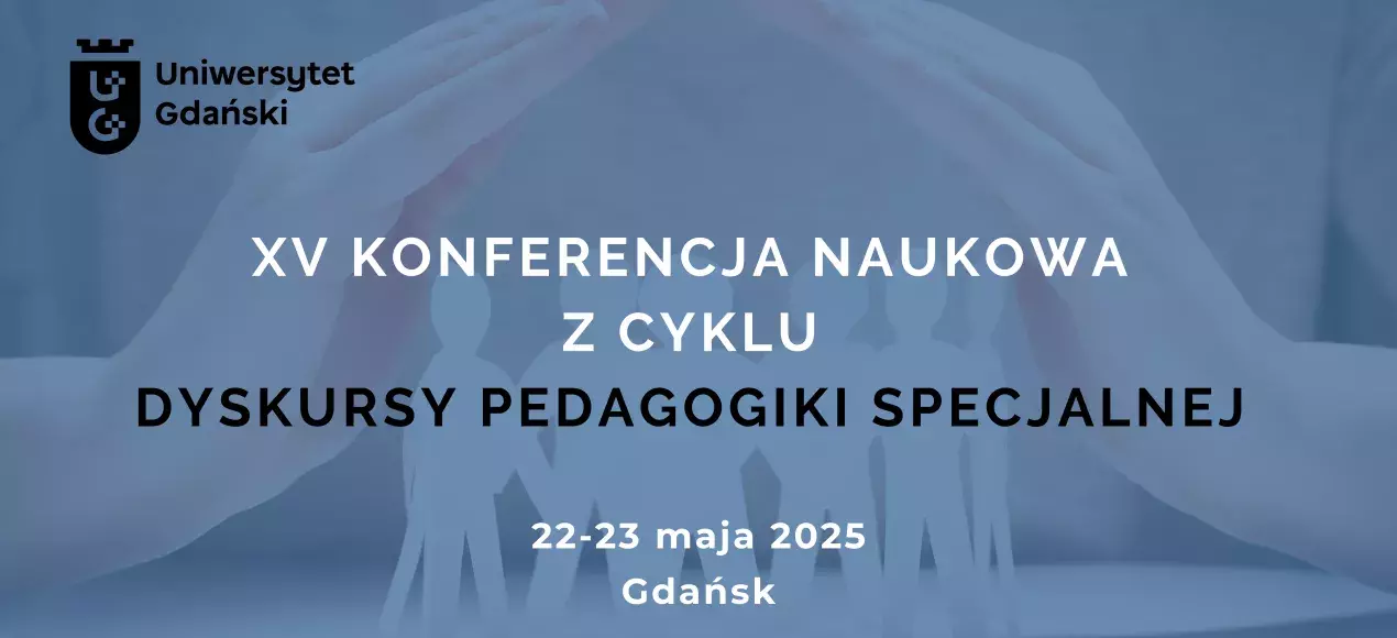 XV Konferencja z cyklu Dyskursy Pedagogiki Specjalnej