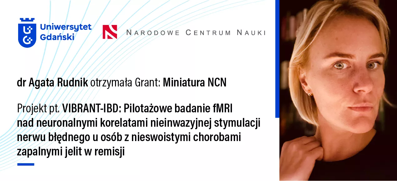 baner zawierający logo Uniwersytetu i NCN, z napisem informującym o projekcie dr Agaty Rudnik wraz z jej zdjęciem