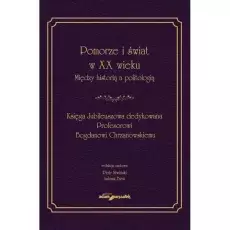 Niwiński Piotr, Bień Łukasz (red.): Pomorze i świat w XX wieku: między historią a politologią: księga pamiątkowa poświęcona Profesorowi Bogdanowi Chrzanowskiemu, 2023, Wydawnictwo Adam Marszałek, ISBN 978-83-8180-745-6, 347 s.